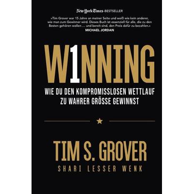 WINNING, Gebundene Ausgabe von Tim Grover, Finanzbuch Verlag, 978-3-95972-496-8