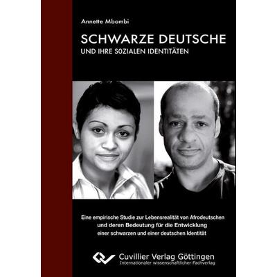 Schwarze Deutsche und ihre sozialen Identitäten. Eine empirische Studie zur Lebensrealität von Afrodeutschen und deren Bedeutung für die Entwicklung