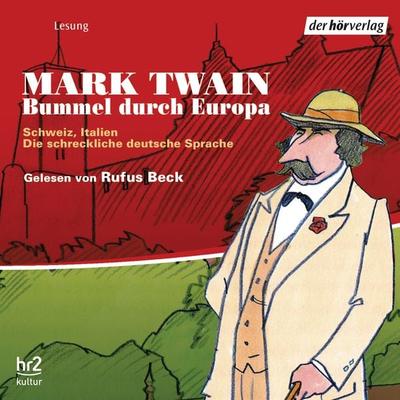 Bummel durch Europa - Mark Twain, Audio, 9783844506075