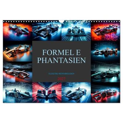Formel E Phantasien (Wandkalender 2027 DIN A3 quer), CALVENDO Monatskalender