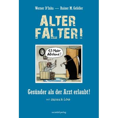 Alter Falter, Taschenbuch von Werner D´Inka,Rainer M. Gefeller, Societäts-Verlag, 978-3-95542-451-0