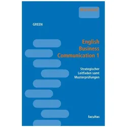 English Business Communication 1, Fachbücher von Daniel Green