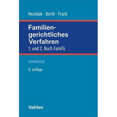 Familiengerichtliches Verfahren. FamFG, Gebundene Ausgabe von , Vahlen, Franz, 978-3-8006-7863-1