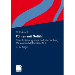 Führen mit Gefühl, Fachbücher von Rolf Arnold