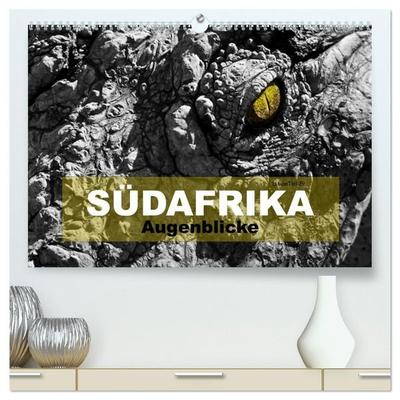 SÜDAFRIKA Augenblicke (hochwertiger Premium Wandkalender 2027 DIN A2 quer), Kunstdruck in Hochglanz
