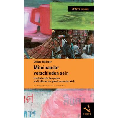 Miteinander verschieden sein, Taschenbuch von Christa Uehlinger, Versus, 978-3-03909-233-8