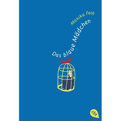 Das blaue Mädchen, Taschenbuch von Monika Feth, Cbt, 978-3-570-30207-1