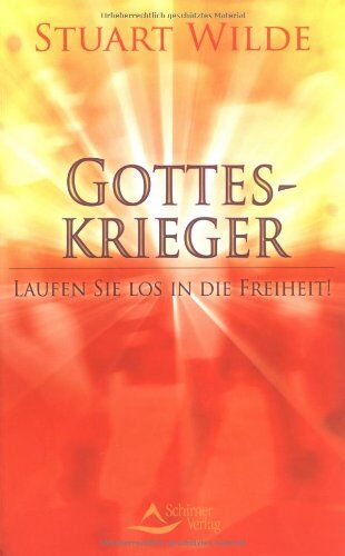 Stuart Wilde - Gotteskrieger: Laufen Sie los in die Freiheit - Preis vom 09.10.2026 07:28:09 h