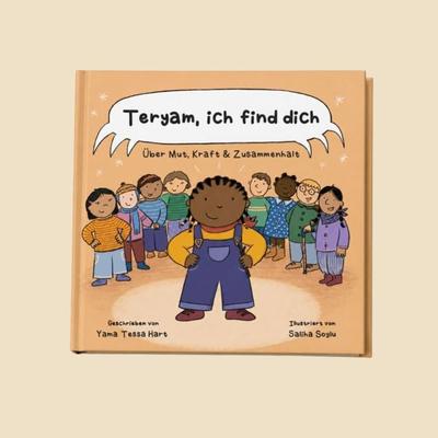 Teryam, ich find dich, Taschenbuch von Yama Tessa Hart, Zula Kids Ug, 978-3-692-52052-0