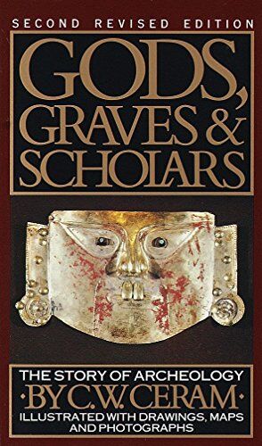 Ceram, C. W. - Gods, Graves & Scholars: The Story of Archaeology - Preis vom 14.10.2026 23:07:16 h
