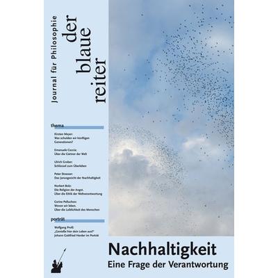 Der Blaue Reiter. Journal für Philosophie / Nachhaltigkeit, Taschenbuch von Emanuele Coccia,Corine Pelluchon,Ulrich Grober, Der blaue reiter Verlag