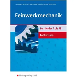 Feinwerkmech.LF 1-13 Fachwissen SB, Schulbücher von Klaus Hengesbach
