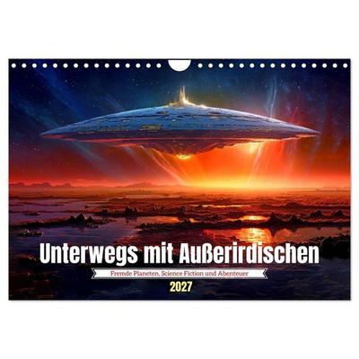 Unterwegs mit Außerirdischen (Wandkalender 2027 DIN A4 quer), CALVENDO Monatskalender