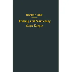Reibung und Schmierung fester Körper, Fachbücher von D. Tabor, Frank P. Bowden
