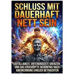 Schluss mit dauerhaft nett sein, Ratgeber von Kerstin Adler