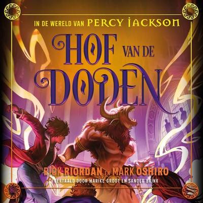 Hof van de Doden - Rick Riordan,Mark Oshiro, Audio, 9789000403752