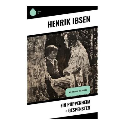 Ein Puppenheim + Gespenster, Taschenbuch von Henrik Ibsen, Sharp Ink, 978-80-283-4647-8