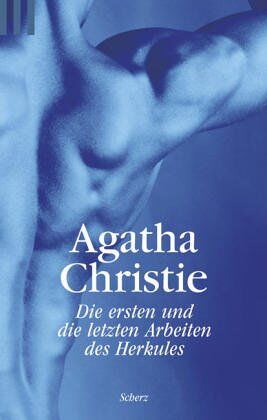 Agatha Christie - Die ersten und die letzten Arbeiten des Herkules. Geschichten mt Hercule Poirot. - Preis vom 09.10.2026 07:28:09 h