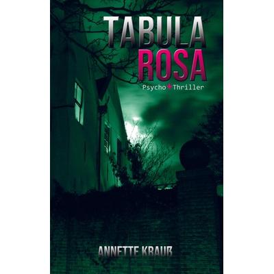 Tabula Rosa, Taschenbuch von Annette Krauss, Bookmundo Direct, 978-94-036-4970-2
