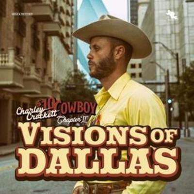 Visions of Dallas - Charley Crockett, CD