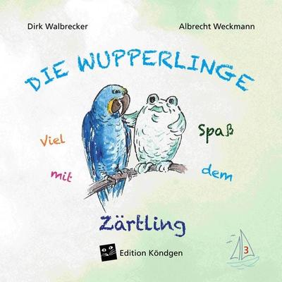 Viel Spaß mit dem Zärtling, Taschenbuch von Dirk Walbrecker, Verlag Edition Köndgen, 978-3-948217-33-4