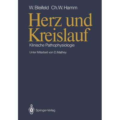 Herz und Kreislauf, Taschenbuch von Walter Bleifeld,Christian Hamm, Springer Berlin, 978-3-642-72756-6