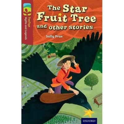 Oxford Reading Tree TreeTops Myths and Legends: Level 15: The Star Fruit Tree And Other Stories, Taschenbuch von Sally Prue, Oxford University Press,