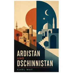 Ardistan und Dschinnistan, Belletristik von Karl May