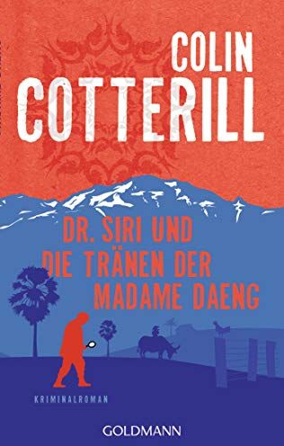 Colin Cotterill - Dr. Siri und die Tränen der Madame Daeng: Dr. Siri ermittelt 10 - Kriminalroman - Preis vom 11.10.2026 03:10:56 h