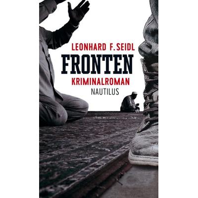 Fronten, Taschenbuch von Leonhard F. Seidl, Edition Nautilus GmbH