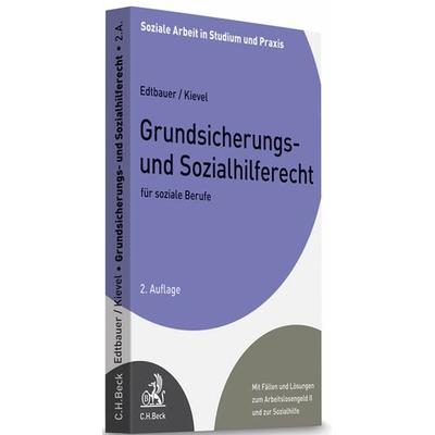 Grundsicherungs- und Sozialhilferecht für soziale Berufe, Taschenbuch von Winfried Kievel,Richard Edtbauer, C. H. Beck, 978-3-406-61069-1