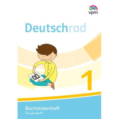 Deutschrad 1. Buchstabenheft Druckschrift Klasse 1, Geheftet von , Verlag für pädagogische Medien im Ernst Klett Verlag