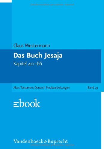 Claus Westermann - Das Alte Testament Deutsch (ATD), Tlbd.19, Das Buch Jesaja, Kapitel 40-66 (Das Alte Testament Deutsch. Atd. Kartonierte Ausgabe) - Preis vom 17.10.2026 19:25:27 h