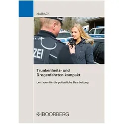 Trunkenheits- und Drogenfahrten kompakt, Fachbücher von Martin Maibach