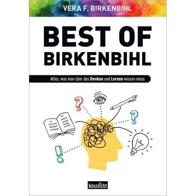 Best of Birkenbihl, Taschenbuch von Vera F. Birkenbihl, Klarsicht Verlag, 978-3-9858424-5-2