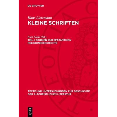 Studien zur spätantiken Religionsgeschichte, Gebundene Ausgabe von Hans Lietzmann, De Gruyter, 978-3-11-278610-9
