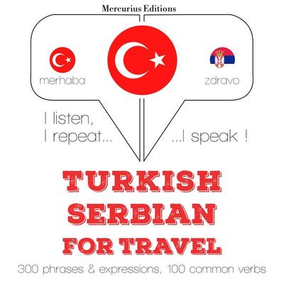 Türkçe - Sırpça: Seyahat için - JM Gardner, Audio, 9782821133877