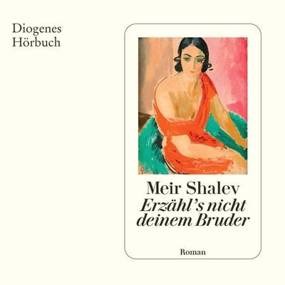 Erzähl's nicht deinem Bruder - Meir Shalev, Audio, 9783257695267