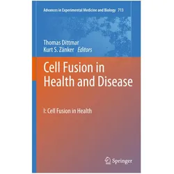 Cell Fusion in Health and Disease, Fachbücher von Kurt S. Zänker, Thomas Dittmar