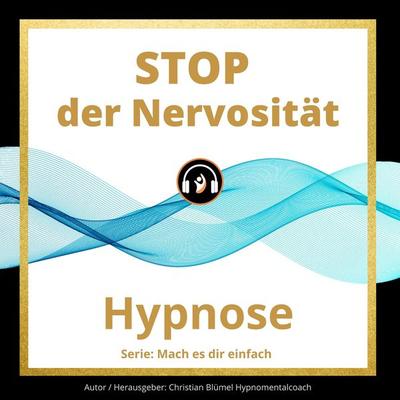 STOP der Nervosität - Christian Blümel, Audio, 9783986464509