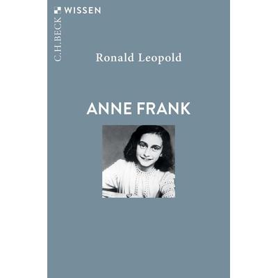 Anne Frank, Taschenbuch von Ronald Leopold, C.H. Beck, 978-3-406-79029-4