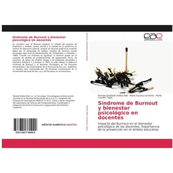 Síndrome de Burnout y bienestar psicológico en docentes, Schulbücher von Mara Susana Correché, Mara Lourdes Tapia, Pamela Estefana Robles Ridi