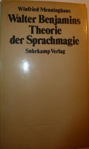Winfried Menninghaus - Walter Benjamins Theorie der Sprachmagie - Preis vom 15.10.2026 23:06:25 h