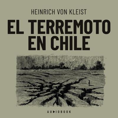 El terremoto en Chile - Heinrich Kleist, Audio, 4066004705040