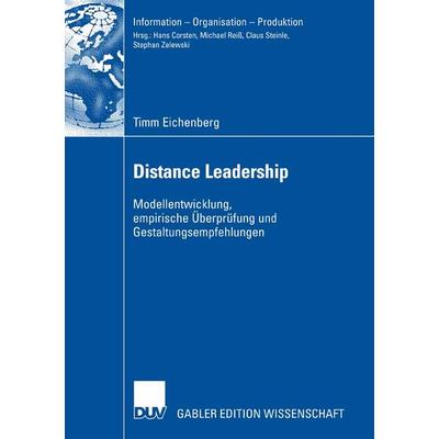 Distance Leadership, Taschenbuch von Timm Eichenberg, Deutscher Universitätsverlag, 978-3-8350-0821-2