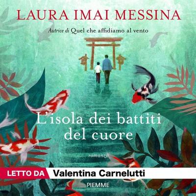 L'Isola dei battiti del cuore - Laura Imai Messina, Audio, 9788858552124