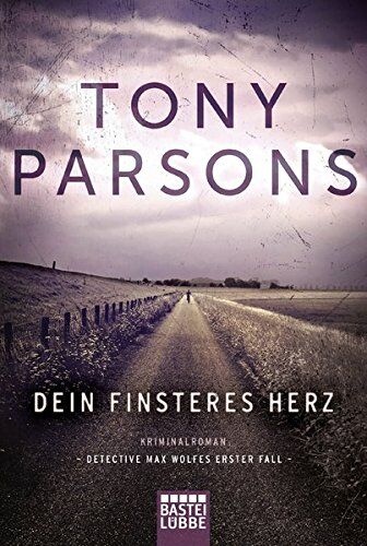 Tony Parsons - Dein finsteres Herz: Detective Max Wolfes erster Fall. Kriminalroman (DS-Wolfe-Reihe, Band 1) - Preis vom 18.10.2026 19:22:15 h