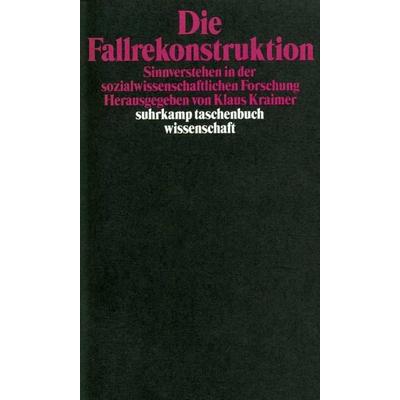 Die Fallrekonstruktion, Taschenbuch von Klaus Kraimer, Suhrkamp, 978-3-518-29059-0