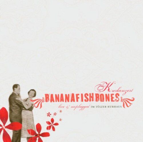 Bananafishbones - Kurkonzert-Live & Unplugged - Preis vom 12.10.2026 11:37:12 h