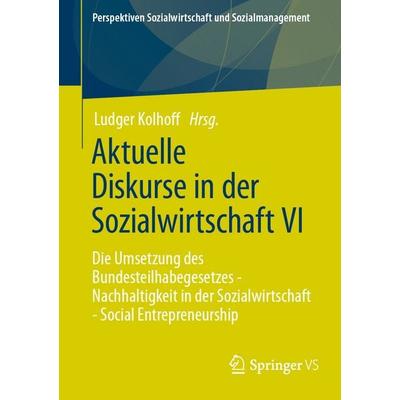 Aktuelle Diskurse in der Sozialwirtschaft VI, Taschenbuch von , Springer Fachmedien Wiesbaden GmbH, 978-3-658-49576-3